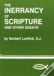 Inerrancy Of Scripture And Other Essays