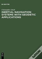 Inertial Navigation Systems With Geodetic Applications
