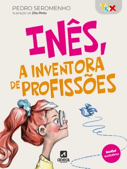 Capa do artigo Inês, a inventora de profissões
