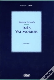 Capa do artigo Inês Vai Morrer