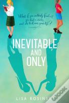 Inevitable And Only