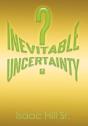 Inevitable Uncertainty - Preview