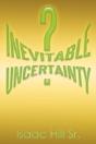 Inevitable Uncertainty - Preview