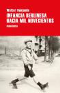 Infancia Berlinesa Hacia Mil Novecientos - Preview
