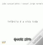 Infância é a Vida Toda