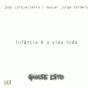Infância é a Vida Toda - Preview