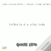 Infância é a Vida Toda
