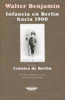 Infancia En Berlin Hacia 1900 - Cronica De Berlin