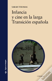 Infancia Y Cine En La Larga Transición Española