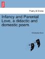 Infancy And Parental Love, A Didactic An - Preview