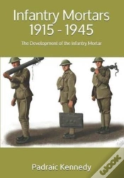 Capa do artigo Infantry Mortars 1915 - 1945