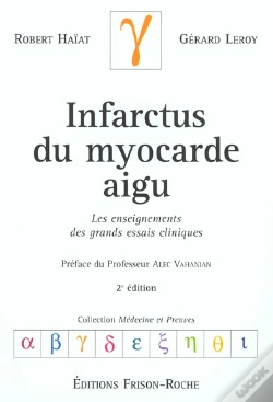 Capa do artigo Infarctus Du Myocarde Aigu ; Les Enseignements Des Grands Essais Cliniques