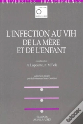 Infection Au Vih De La Mère Et De L'Enfant (L')