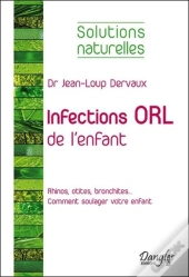 Infections Orl De L'Enfant - Solutions Naturelles
