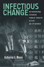 Infectious Change - Preview