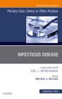 Infectious Disease, An Issue Of Primary Care: Clinics In Office Practice - Preview