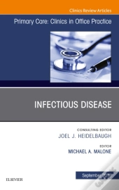 Infectious Disease, An Issue Of Primary Care: Clinics In Office Practice