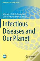Infectious Diseases And Our Planet