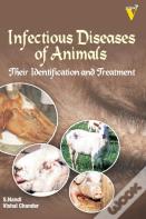 Infectious Diseases Of Animals Their Identification And Treatment