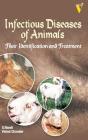 Infectious Diseases Of Animals Their Identification And Treatment - Preview