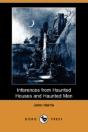 Inferences From Haunted Houses And Haunted Men (Dodo Press) - Preview