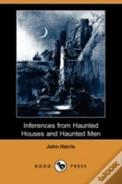 Capa do artigo Inferences From Haunted Houses And Haunted Men (Dodo Press)