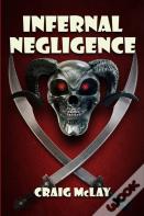 Infernal Negligence