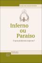 Inferno ou Paraíso - Preview