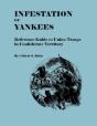 Infestation Of Yankees: Reference Guide To Union Troops In Confederate Territory - Preview