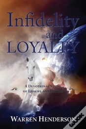 Capa do artigo Infidelity And Loyalty - A Devotional Study Of Ezekiel And Daniel