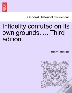 Capa do artigo Infidelity Confuted On Its Own Grounds.