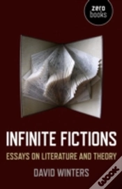Capa do artigo Infinite Fictions - Essays On Literature And Theory