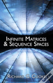 Infinite Matrices And Sequence Spaces