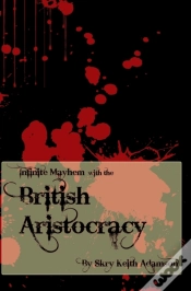 Capa do artigo Infinite Mayhem With The British Aristocracy