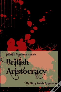 Capa do artigo Infinite Mayhem With The British Aristocracy