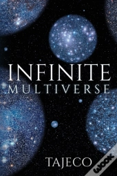 Infinite Multiverse