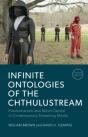Infinite Ontologies Of The Chthulustream - Preview