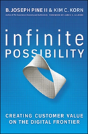 Infinite Possibility: Creating Customer Value On The Digital Frontier - Preview