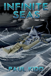Infinite Seas - Part Two