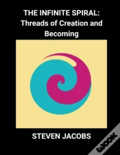 Capa do artigo Infinite Spiral: Threads Of Creation And Becoming