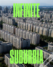 Infinite Suburbia