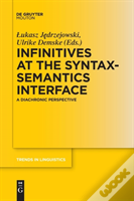 Infinitives At The Syntax-Semantics Interface