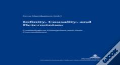 Infinity, Causality And Determinism
