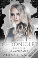 Infinity Chronicles Book Four