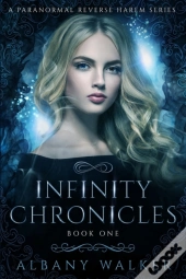 Infinity Chronicles Book One