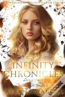 Infinity Chronicles Book Two