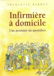 Capa do artigo Infirmière À Domicile ; Une Aventure Au Quotidien