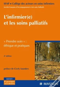 Capa do artigo Infirmièr(E) Et Les Soins Palliatifs : «Prendre Soin» : Éthique Et Pratiques (4e Édition)