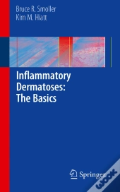 Inflammatory Dermatoses: The Basics