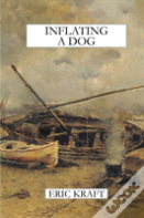 Inflating A Dog (Trade Paperback)